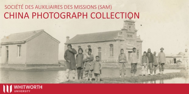 Société des Auxiliaires des Missions (SAM) China Photograph Collection