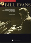 Bill Evans: A Step-by-Step Breakdown of the Piano Styles and Techniques of a Jazz Legend (Keyboard Signature Licks) by Brent Edstrom