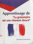 Apprentissage de "La grammaire est une chanson douce" by Bendi Benson Schrambach