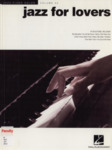 Jazz for Lovers: Jazz Piano Solos Series Volume 23 by Brent Edstrom