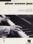 Silver Screen Jazz: Jazz Piano Solos Series Volume 37 by Brent Edstrom