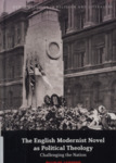 The English Modernist Novel as Political Theology: Challenging the Nation by Charles Andrews