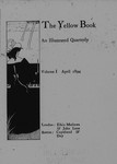 The Yellow Book, Vol. 1 by Aubrey Beardsley, Henry Harland, John Lane, and Patten Wilson